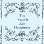 The Search After Happiness by Charlotte Bronte