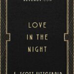 Love In The Night by F Scott Fitzgerald