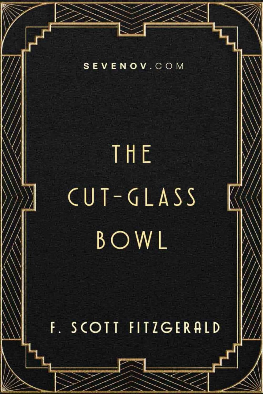 The Cut-Glass Bowl by F Scott Fitzgerald