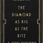 The Diamond as Big as The Ritz by F Scott Fitzgerald