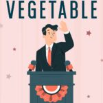 The Vegetable; or, From President to Postman by F. Scott Fitzgerald