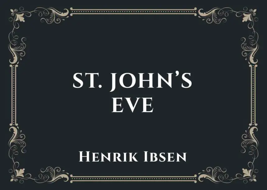 St John's Eve by Henrik Ibsen
