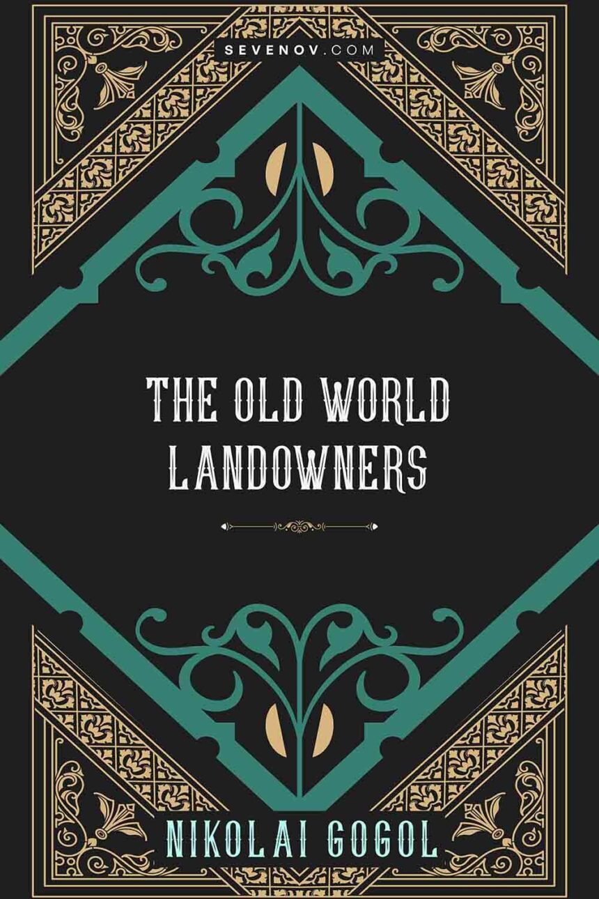 The Old World Landowners by Nikolai Gogol