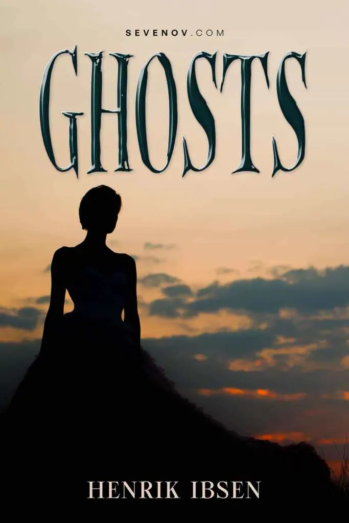 Ghosts by Henrik Ibsen