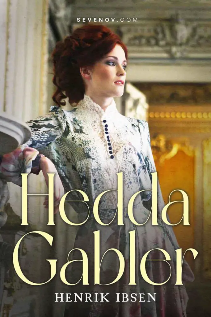 Hedda Gabler by Henrik Ibsen