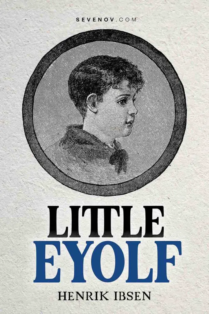 Little Eyolf by Henrik Ibsen