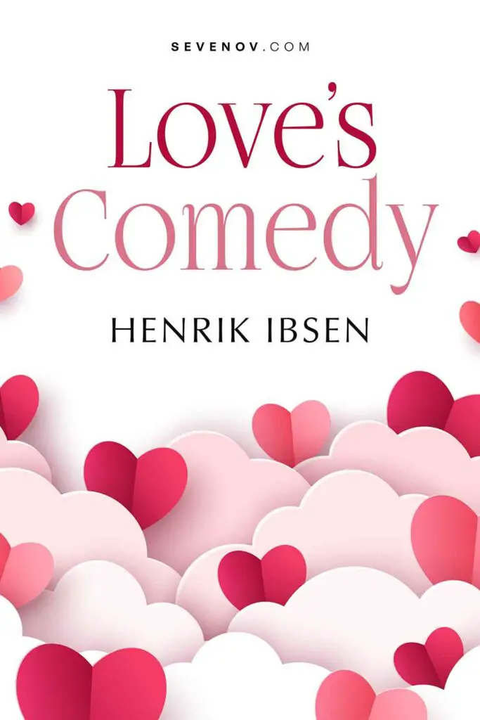 Love's Comedy by Henrik Ibsen