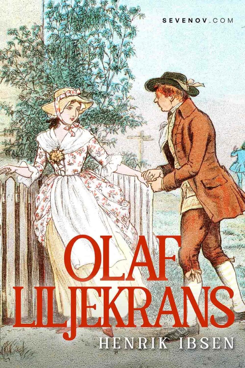 Olaf Liljekrans by Henrik Ibsen