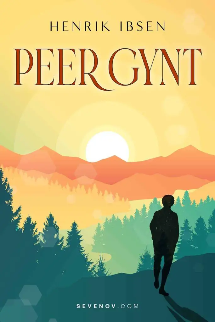 Peer Gynt by Henrik Ibsen