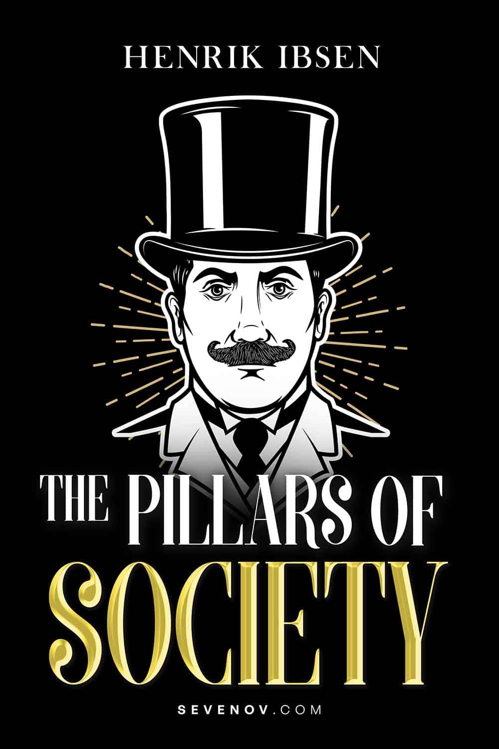 The Pillars of Society by Henrik Ibsen Sevenov
