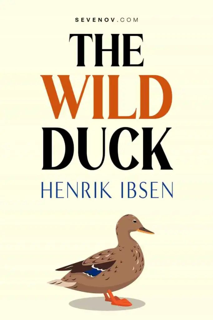 The Wild Duck by Henrik Ibsen