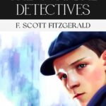 The Scandal Detectives by F. Scott Fitzgerald, Book Cover