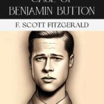 The Curious Case Of Benjamin Button by F. Scott Fitzgerald, Book Cover