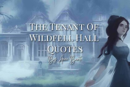 The Tenant of Wildfell Hall Quotes by Anne Brontë