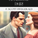 What A Handsome Pair! by F. Scott Fitzgerald, Book Cover