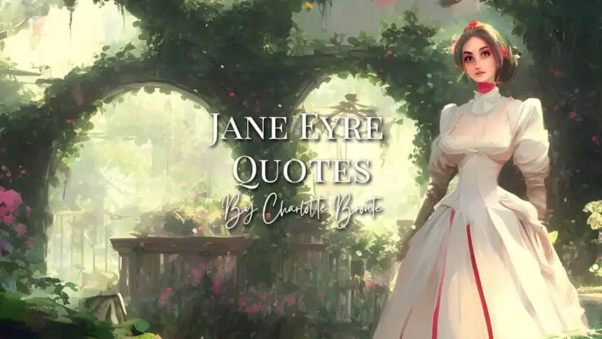 Jane Eyre Quotes by Charlotte Brontë
