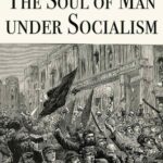 The Soul of Man under Socialism by Oscar Wilde, Book Cover