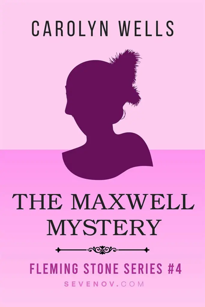 The Maxwell Mystery by Carolyn Wells, Book Cover