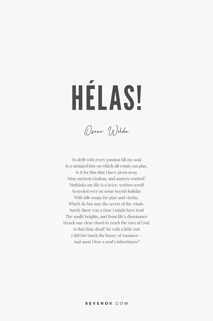 Hélas! by Oscar Wilde Poster