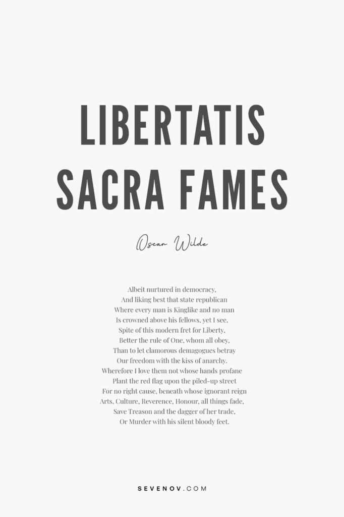 Libertatis Sacra Fames by Oscar Wilde Poster