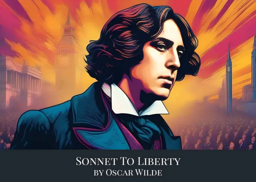 Sonnet To Liberty by Oscar Wilde