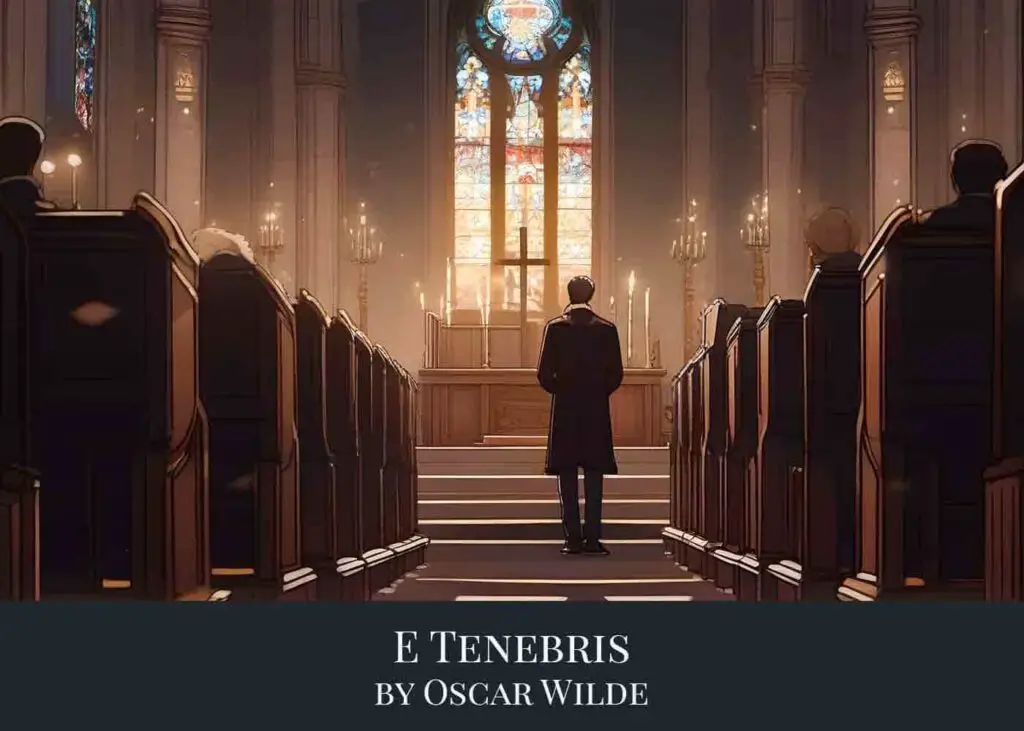 E Tenebris by Oscar Wilde