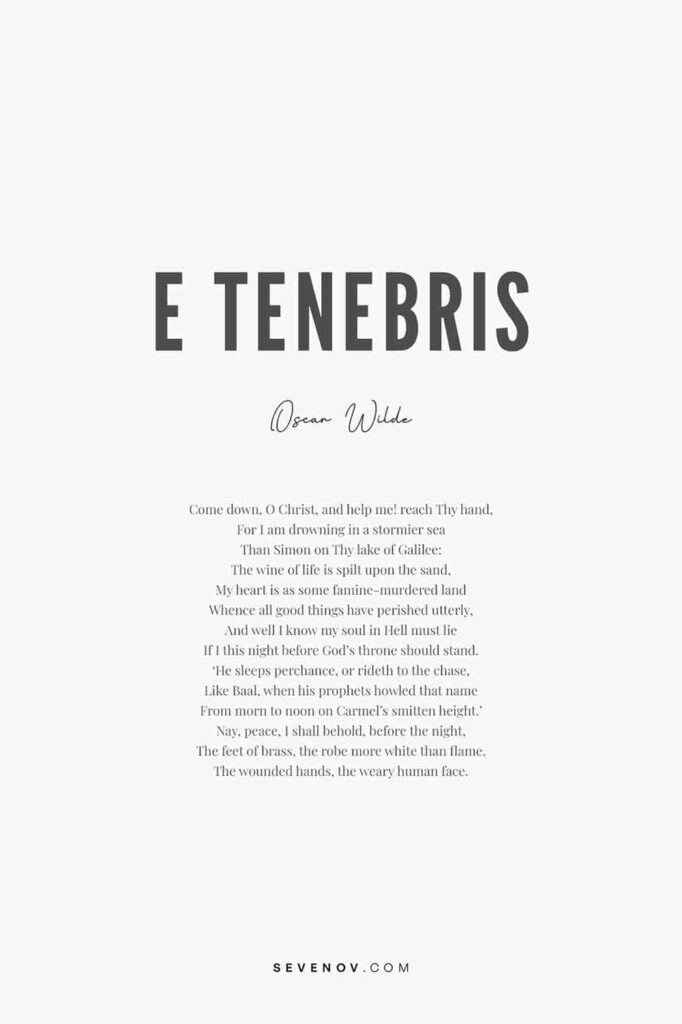 E Tenebris by Oscar Wilde Poster