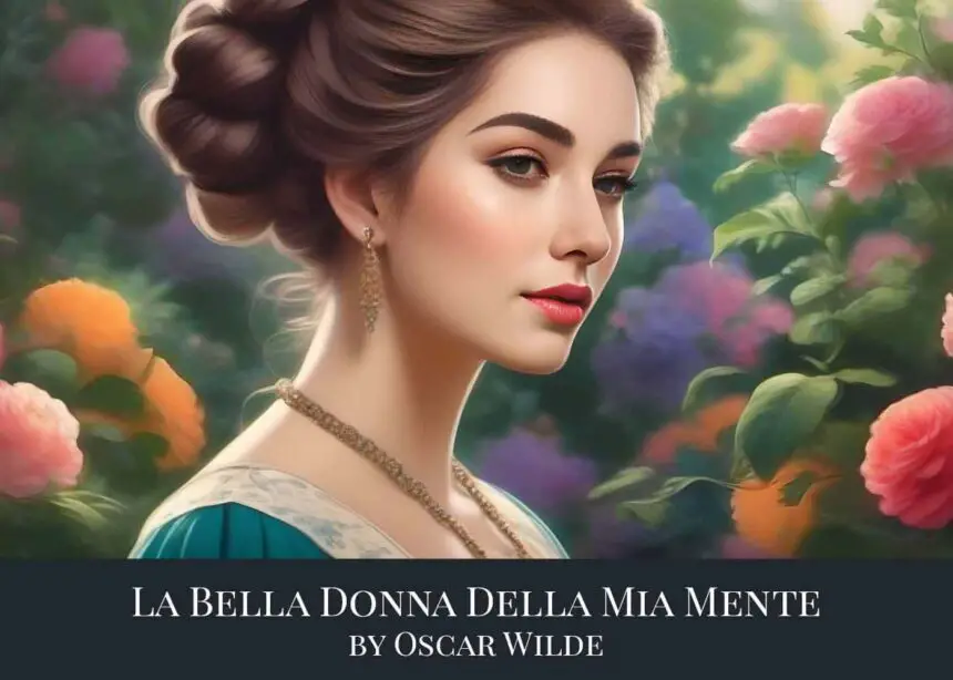 La Bella Donna Della Mia Mente by Oscar Wilde
