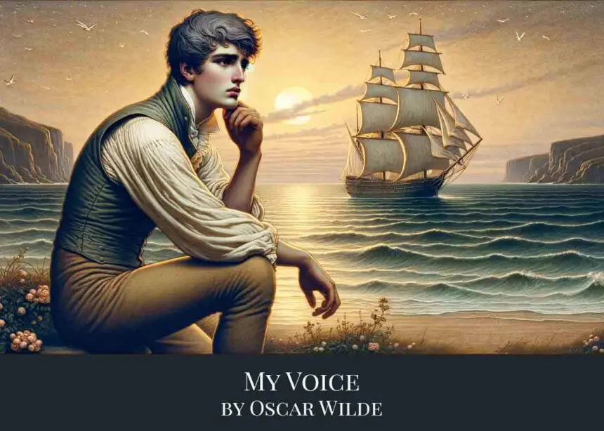 My Voice by Oscar Wilde