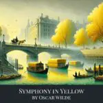 Symphony in Yellow by Oscar Wilde