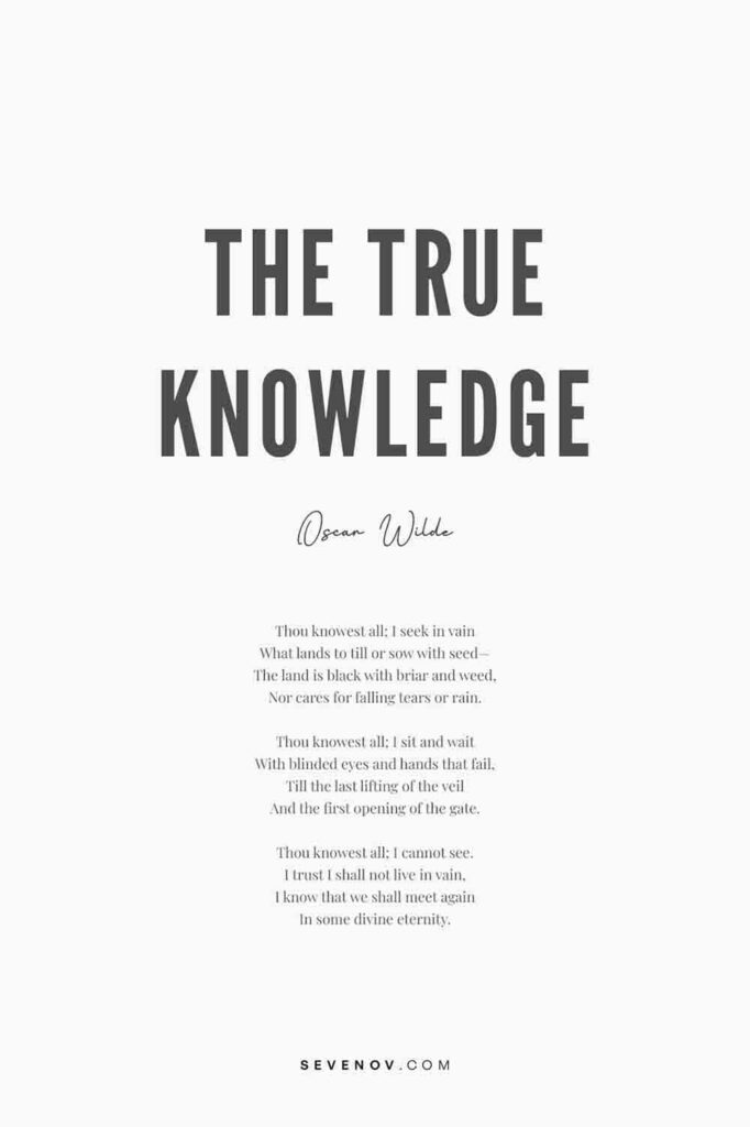 The True Knowledge by Oscar Wilde Poster