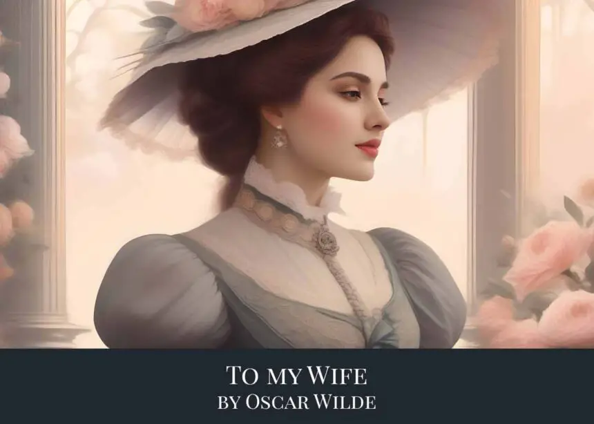 To my Wife by Oscar Wilde