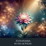 Athanasia by Oscar Wilde