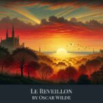 Le Reveillon by Oscar Wilde